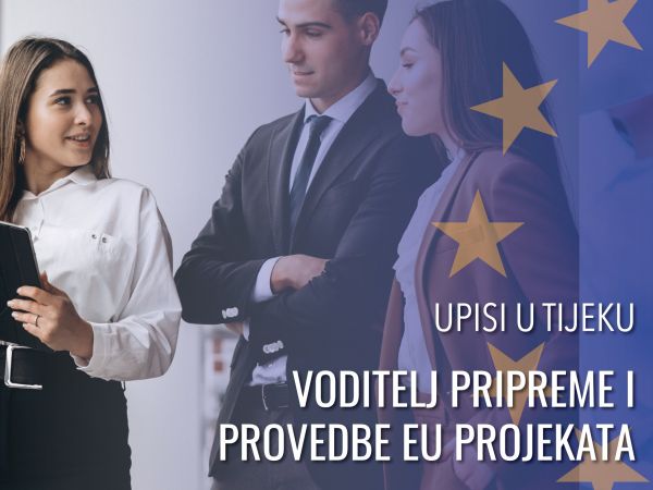 POSTANITE VODITELJI ILI SURADNICI U PRIPREMI I PROVEDBI EU PROJEKATA POSTANITE VODITELJI ILI SURADNICI U PRIPREMI I PROVEDBI EU PROJEKATA