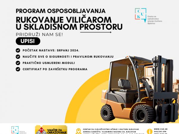UPISI I POČETAK NASTAVE: Program obrazovanja za stjecanje mikrokvalifikacije rukovanje viličarom u skladišnom prostoru