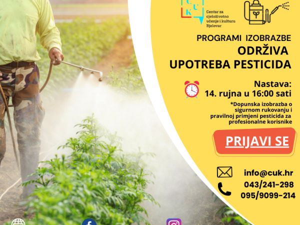 POČETAK NASTAVE - Dopunska izobrazba o sigurnom rukovanju i pravilnoj primjeni pesticida POČETAK NASTAVE - Dopunska izobrazba o sigurnom rukovanju i pravilnoj primjeni pesticida